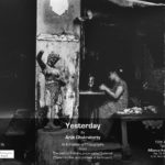 Yesterday | An exhibition of Photographs by Arijit Chakraborty